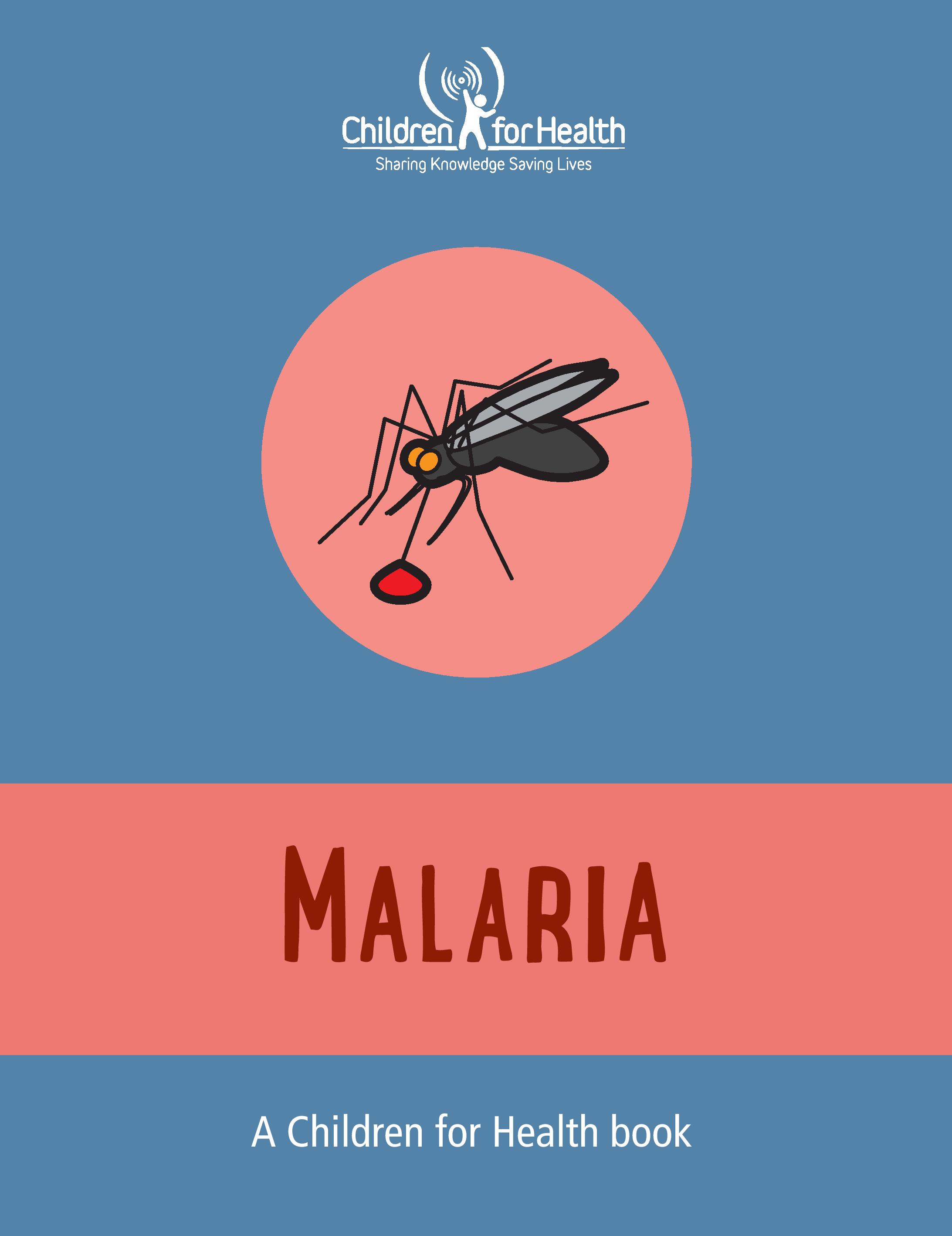 What the cover of a Malaria book from Children for Health might look like. It has a blue background. There is a red circle with a cartoon mosquito in the middle. Below that is a red banner with 'Malaria' written on it.