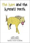 The hare and the Hyenas teeth cover